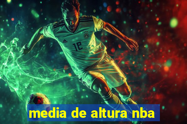 media de altura nba